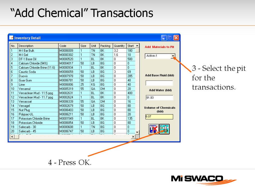 3 - Select the pit for the transactions. “Add Chemical” Transactions